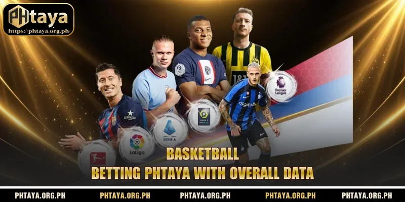 Basketball betting Phtaya  with overall data