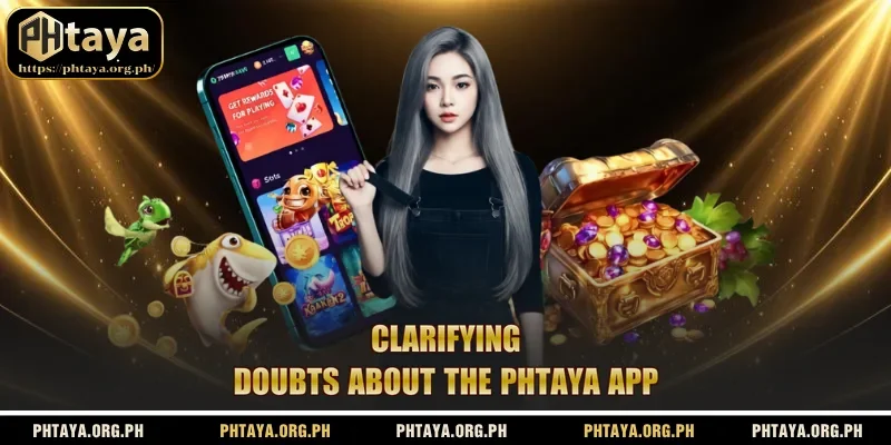 Clarifying doubts about the Phtaya app