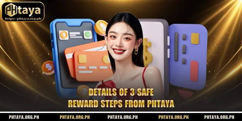 Details of 3 safe reward steps from Phtaya