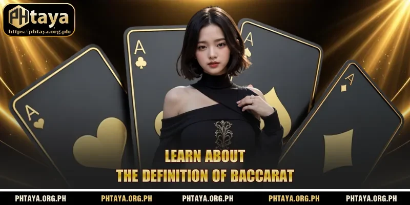 Learn about the definition of Baccarat