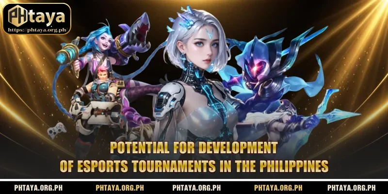 Potential for development of Esports tournaments in the Philippines